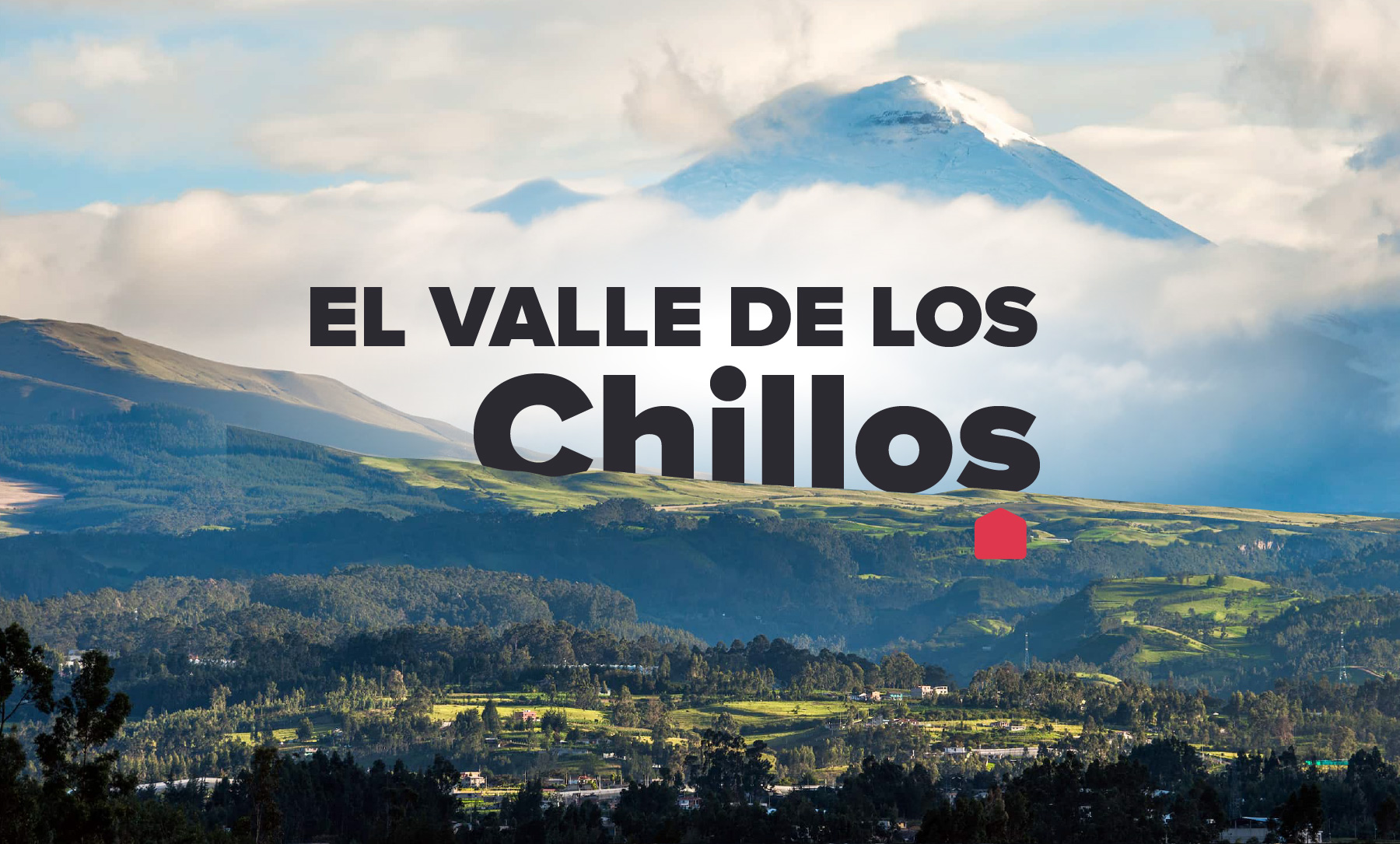 Conoce más del Valle de Los Chillos - Datos, análisis y consejos sobre  ciudades y el mercado inmobiliario - Ecuador | PROPERATI